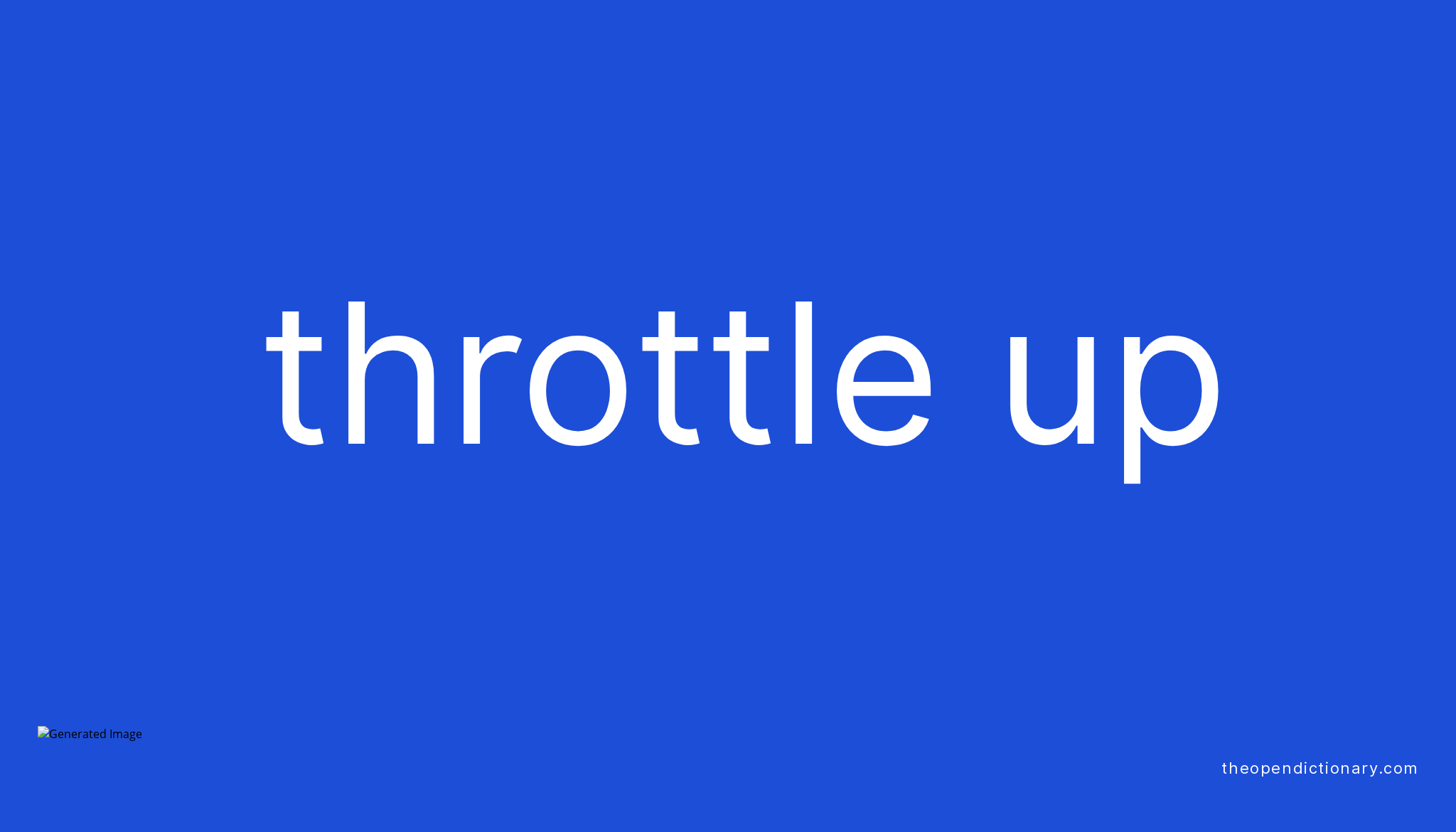 throttle-up-phrasal-verb-throttle-up-definition-meaning-and-example